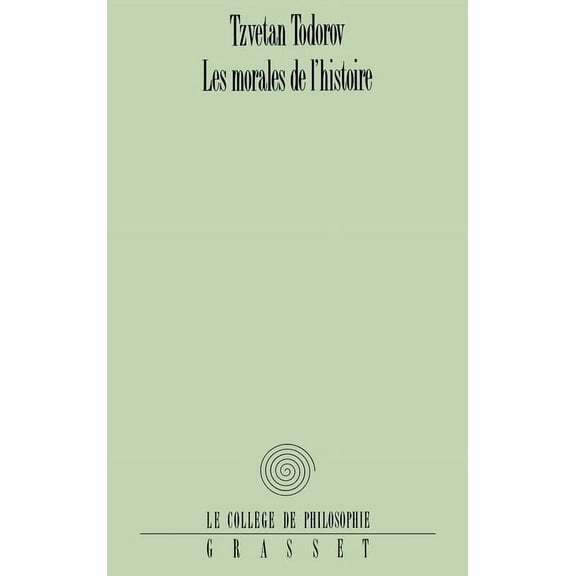 Les morales de l'histoire, (Paperback)