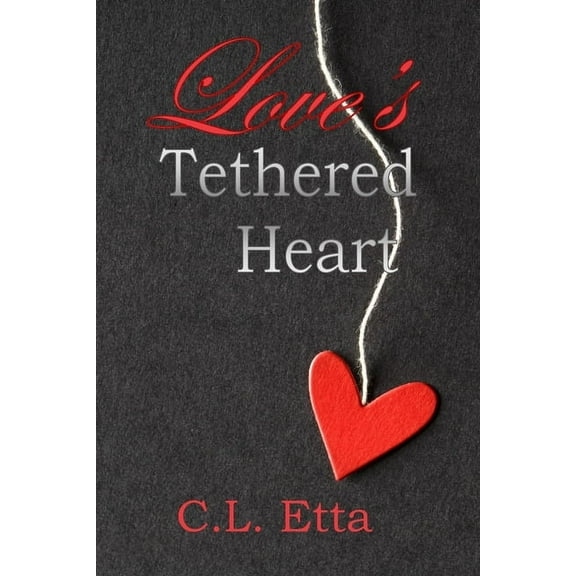 Love's Tethered Heart, (Paperback)