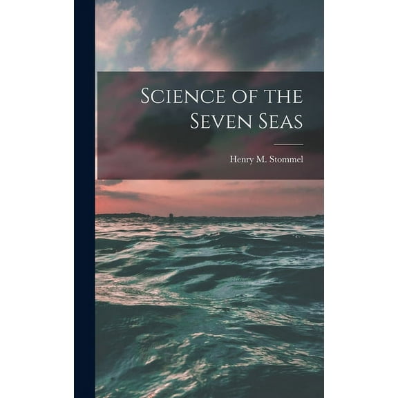 Science of the Seven Seas, (Hardcover)