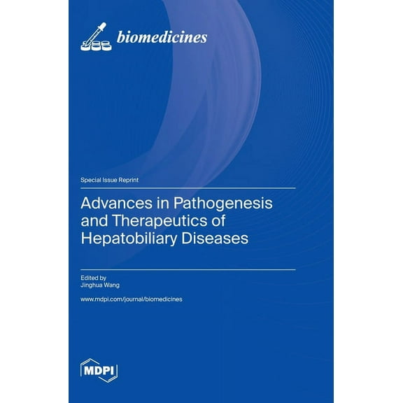 Advances in Pathogenesis and Therapeutics of Hepatobiliary Diseases, (Hardcover)