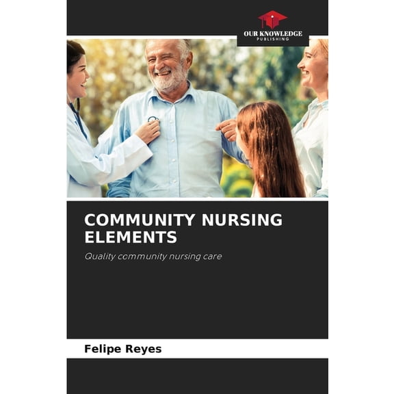 Community Nursing Elements, (Paperback)