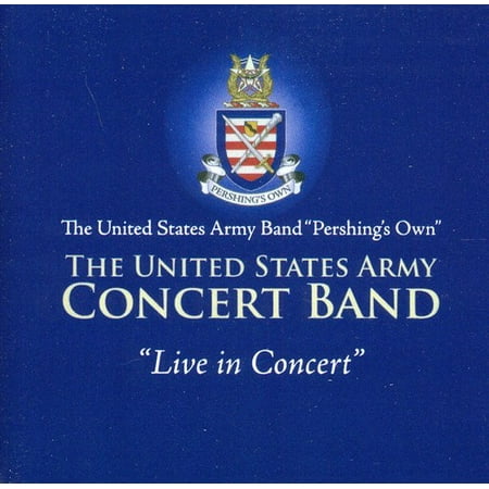 US Army Band: Live in Concert