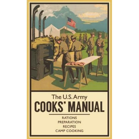 Pocket Manual: The U.S. Army Cooks' Manual (Hardcover)
