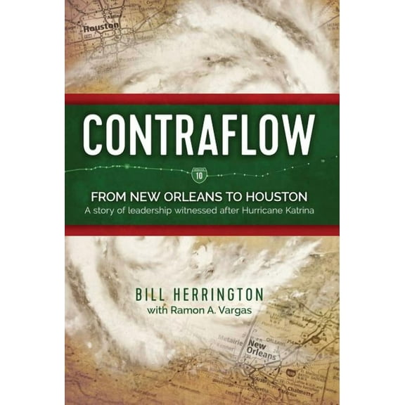 Contraflow: From New Orleans to Houston, (Hardcover)