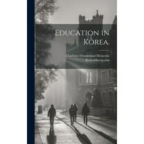 Education in Korea., (Hardcover)