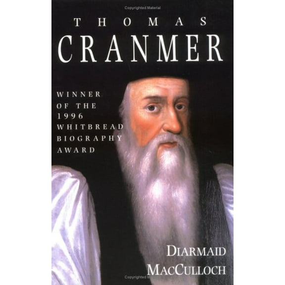 Pre-Owned Thomas Cranmer: A Life (Paperback) 0300074484 9780300074482