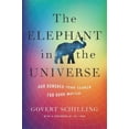 thumbnail image 1 of Pre-Owned The Elephant in the Universe: Our Hundred-Year Search for Dark Matter (Hardcover) 0674248996 9780674248991, 1 of 1