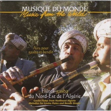 Music From The World: Gasba Flutes From Ne Algeria