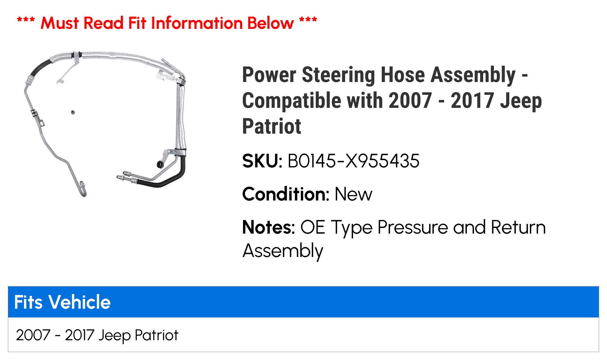 Power Steering Hose Assembly - Compatible with 2007 - 2017 Jeep Patriot 2008 2009 2010 2011 2012 2013 2014 2015 2016