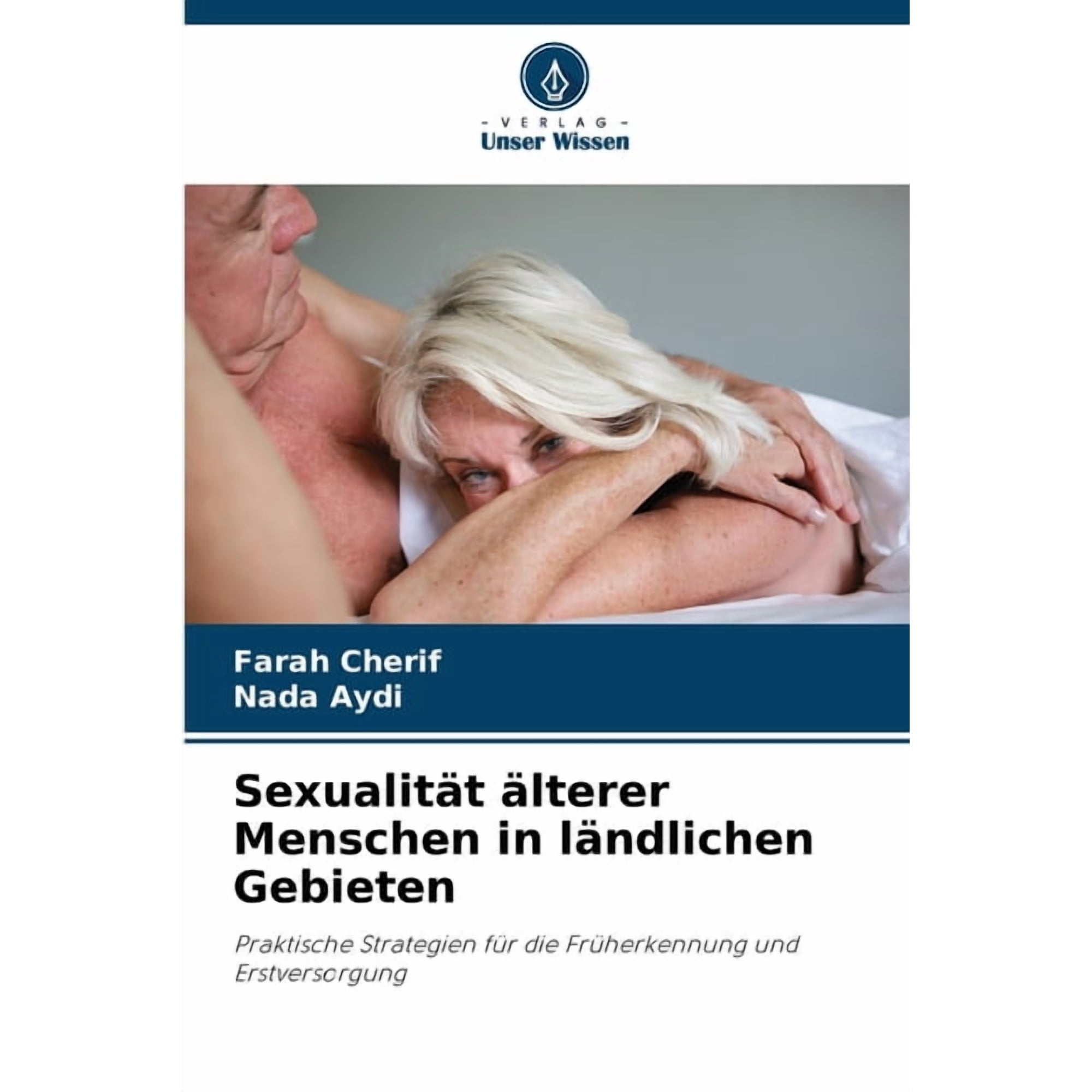 Sexualit&Atilde;&curren;t &Atilde;&curren;lterer Menschen in l&Atilde;&curren;ndlichen Gebieten (Paperback)