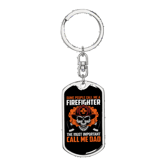 They Call Me Firefighter Stainless Steel or 18k Gold Premium Swivel Dog Tag Keychain