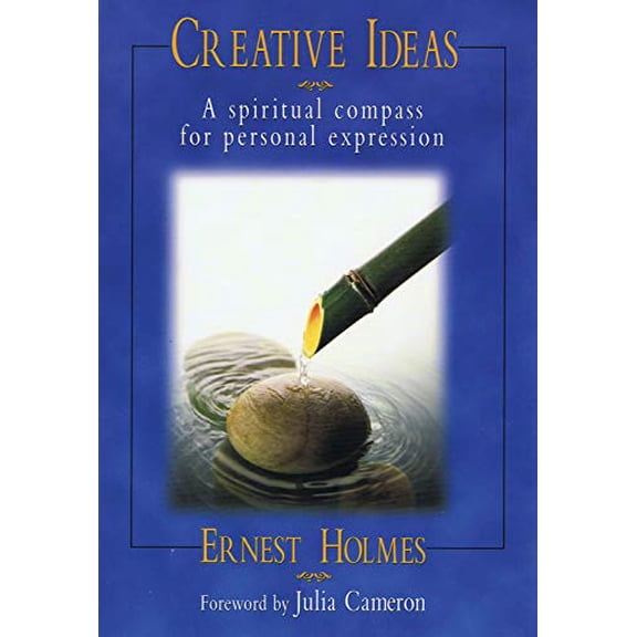 Pre-Owned Creative Ideas: A Spiritual Compass for Personal Expression (Paperback) 0972718443 9780972718448