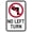 Warning Sign 6, variant on No Left Turn with Symbol Sign 12x 8 Metal Aluminum Signs for Outdoor & Indoor