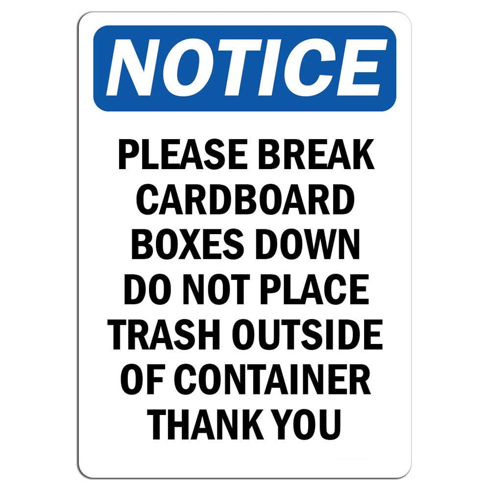 Notice Please Break Cardboard Boxes Down Do Not Safety Notice Signs