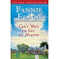 thumbnail image 1 of Pre-Owned Can't Wait to Get to Heaven (Paperback) 0345494881 9780345494887, 1 of 1