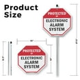 thumbnail image 2 of Protected By Electronic Alarm System 10 inch X 10 inch Octagon Plastic Sign with Aluminum Mounting Stake Weather Resistant UV Protected for Workplace Private Property and Construction, 2 of 8