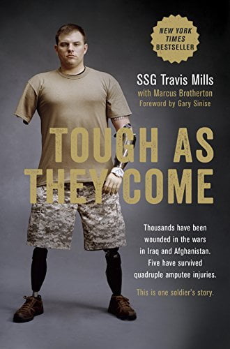 Tough As They Come, Pre-Owned  Hardcover  110190478X 9781101904787 Travis Mills, Marcus Brotherton