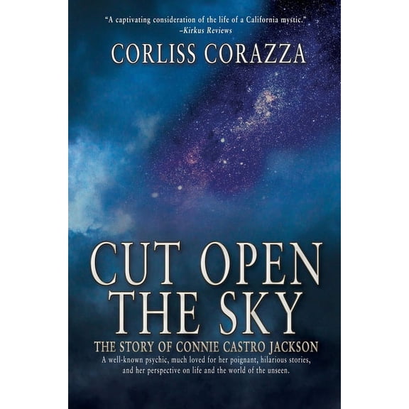 Cut Open the Sky: The Story of Connie Castro Jackson, (Paperback)