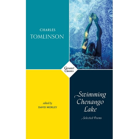Swimming Chenango Lake : Selected Poems