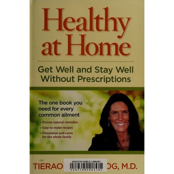 Pre-Owned Healthy at Home: Get Well and Stay Well Without Prescriptions (Hardcover) 1426212585 9781426212581