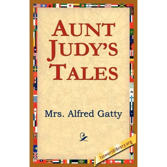Aunt Judy's Tales, (Paperback)