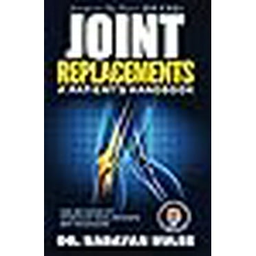 Joint Replacements: A Patient's Handbook (Paperback)