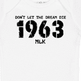 thumbnail image 4 of Inktastic Don't Let the Dream Die 1963 Mlk Boys or Girls Baby Bodysuit, 4 of 5
