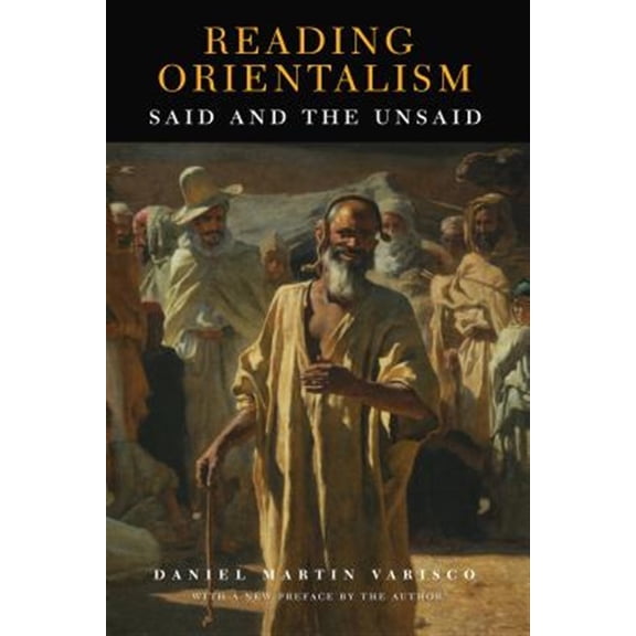 Pre-Owned Reading Orientalism: Said and the Unsaid, (Paperback)