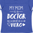 thumbnail image 4 of Inktastic My Mom is a Doctor and a Hero Boys or Girls Toddler T-Shirt, 4 of 5