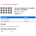 thumbnail image 2 of Valve Cover Grommet Set - Compatible with 2004 - 2006 BMW X3 2005, 2 of 2