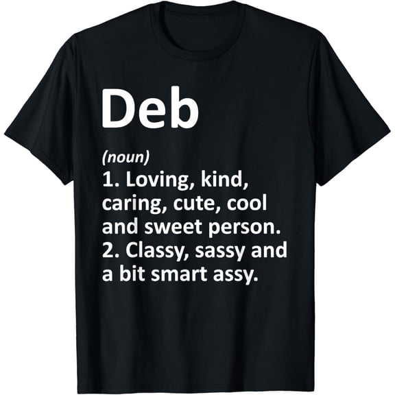 DEB Definition Personalized Name Funny Birthday Gift Idea T-Shirt mens t shirt,black,women,funny,misfits,men,journey