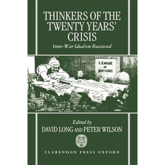 Pre-Owned Thinkers of the Twenty Years' Crisis: Inter-War Idealism Reassessed, (Hardcover)