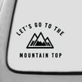 thumbnail image 1 of Let's Go To The Mountain Top Decals Sticker | 7-Inches By 5.1-Inches | Black Vinyl, 1 of 1