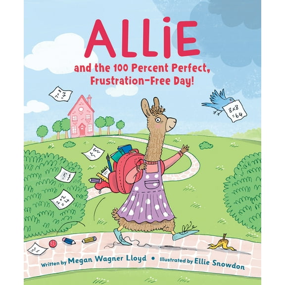 Allie and the 100 Percent Perfect, Frustration-Free Day!, (Hardcover)