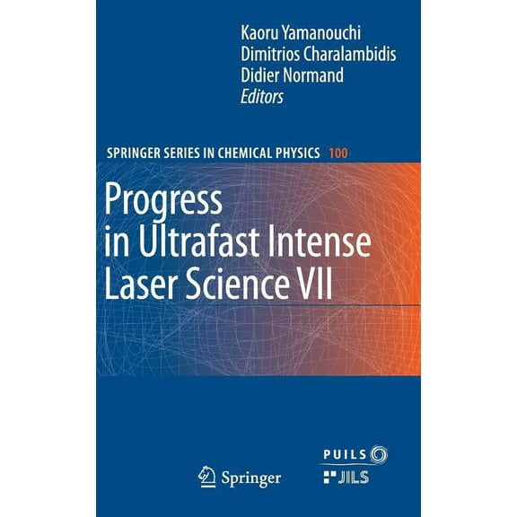 Progress in Ultrafast Intense Laser Science, Volume VII, (Hardcover)
