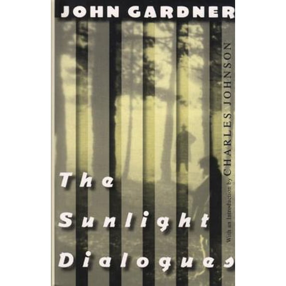 Pre-Owned The Sunlight Dialogues (Paperback) 0811216705 9780811216708