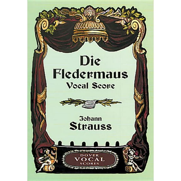 Dover Opera Scores Die Fledermaus Vocal Score, (Paperback)
