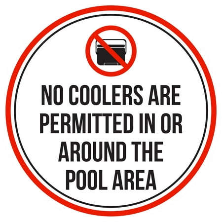No Coolers Are Permitted In Or Around The Swimming Pool Area Spa Warning Round Sign - 12