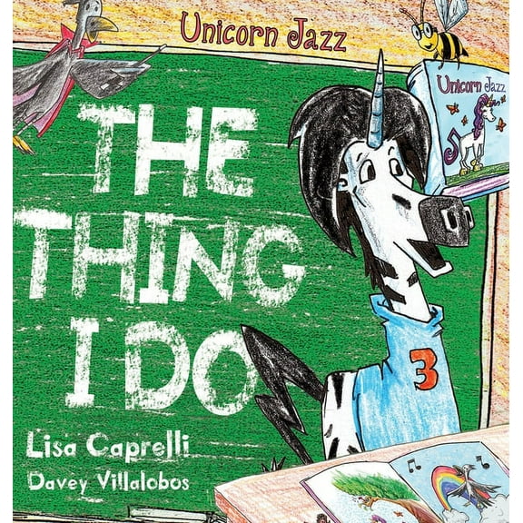 Unicorn Jazz The Thing I Do, (Hardcover)