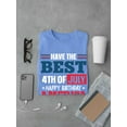 thumbnail image 3 of The Best 4Th Of July T-Shirt Men -Image by Shutterstock, Male 3X-Large, 3 of 4