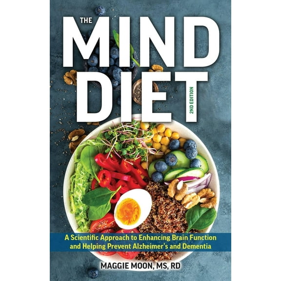 The Mind Diet: 2nd Edition: A Scientific Approach to Enhancing Brain Function and Helping Prevent Alzheimer's and D, (Paperback)