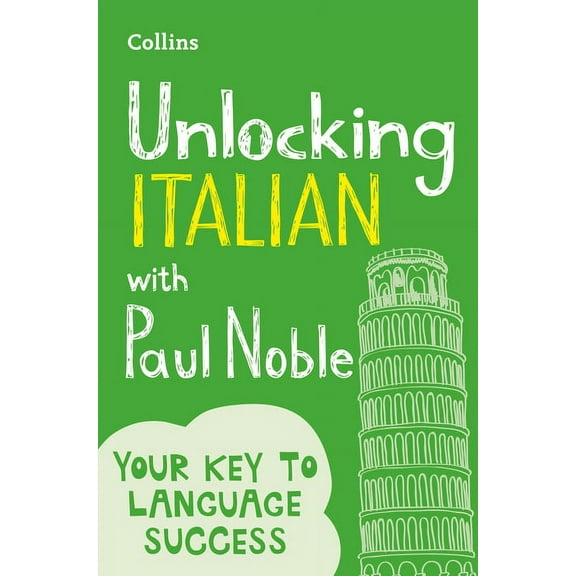 Unlocking Italian with Paul Noble, (Paperback)