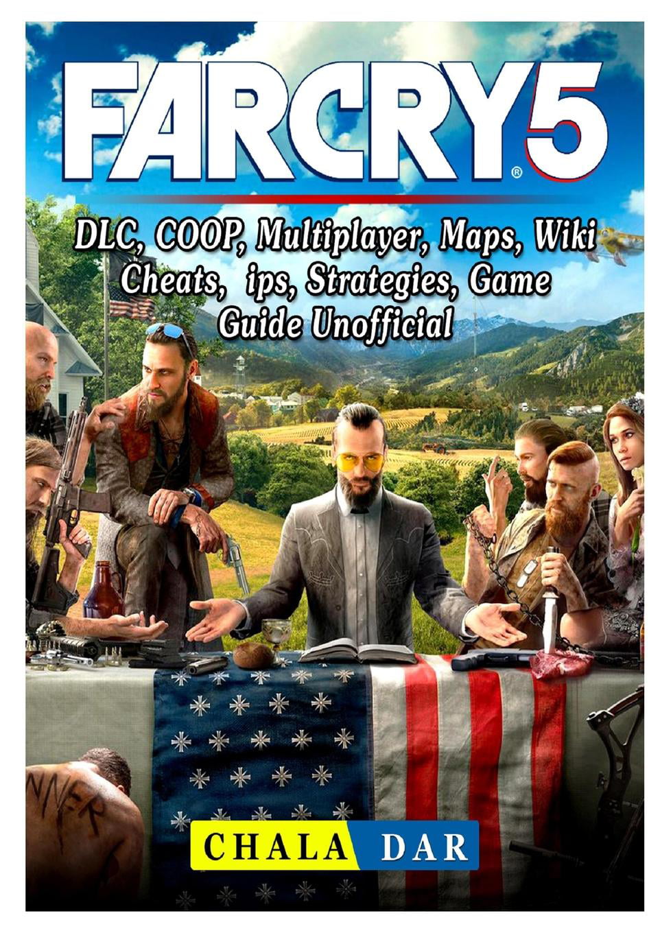 Far Cry 5 Dlc Coop Multiplayer Maps Wiki Cheats Tips Strategies Game Guide Unofficial Paperback Walmart Com