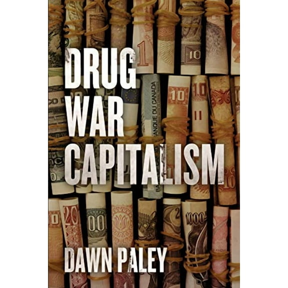 Drug War Capitalism (Paperback)
