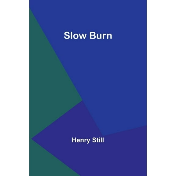 Slow Burn, (Paperback)