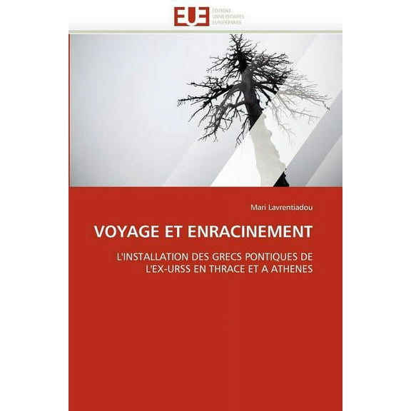Voyage Et Enracinement (Paperback)