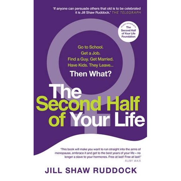 Pre-Owned Second Half of Your Life (Paperback) 0091939496 9780091939496