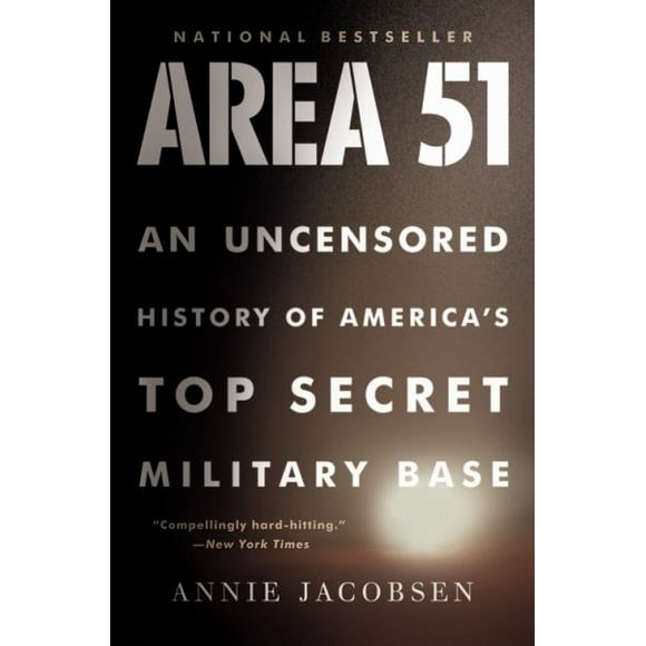 Zone 51: une Histoire Non Censurée de la Base Militaire Top Secrète des États-Unis
