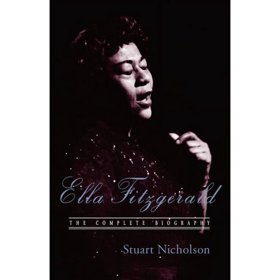 Ella Fitzgerald: A Biography of the First Lady of Jazz, Updated Edition, (Paperback)