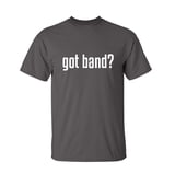 Got Band Sarcastic Humor Graphic Novelty Fu… product image